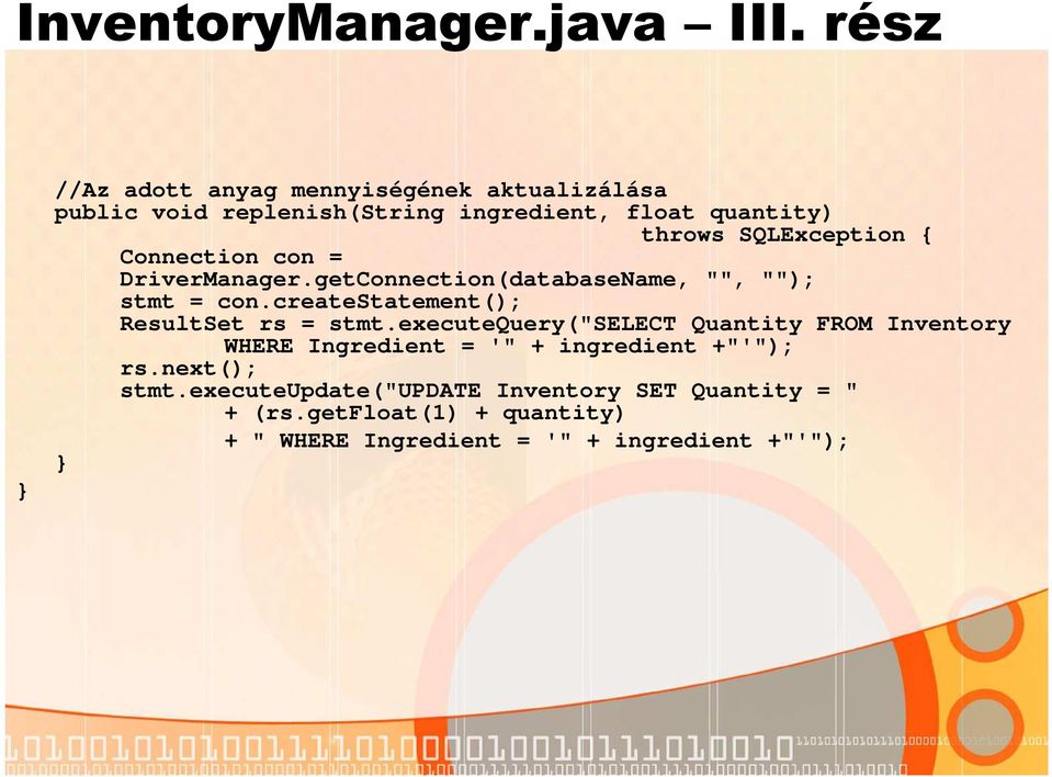 SQLException { Connection con = DriverManager.getConnection(databaseName, "", ""); stmt = con.
