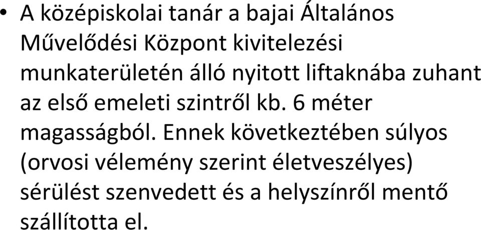 6 méter magasságból.