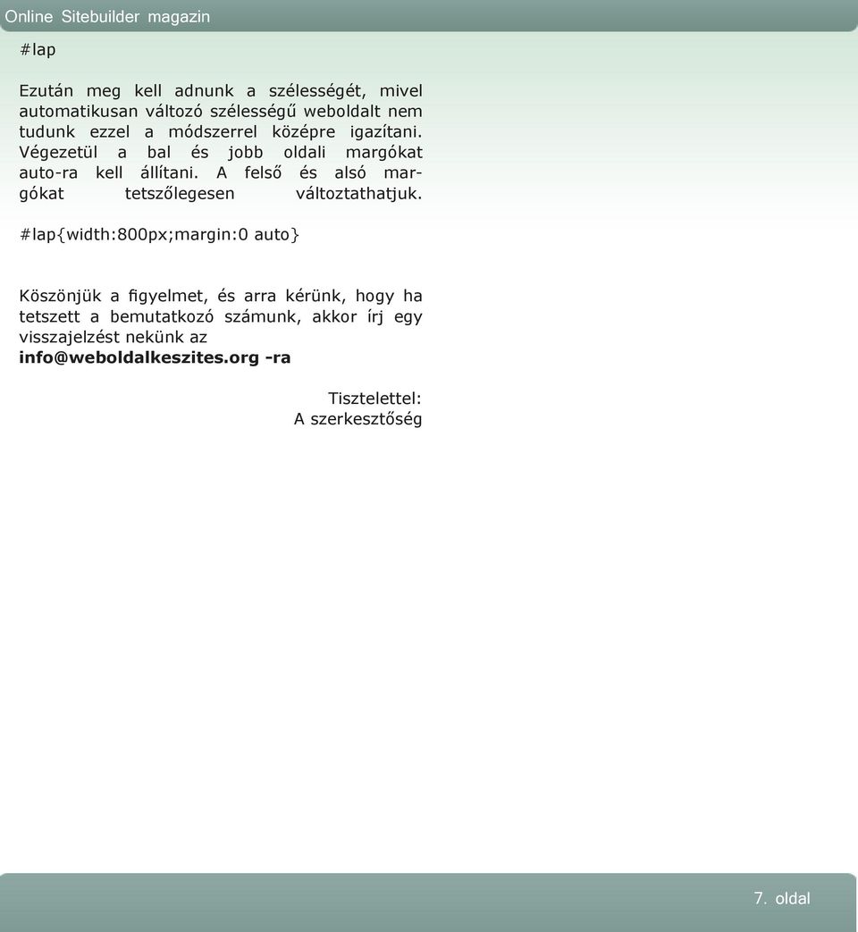 A felső és alsó margókat tetszőlegesen változtathatjuk.