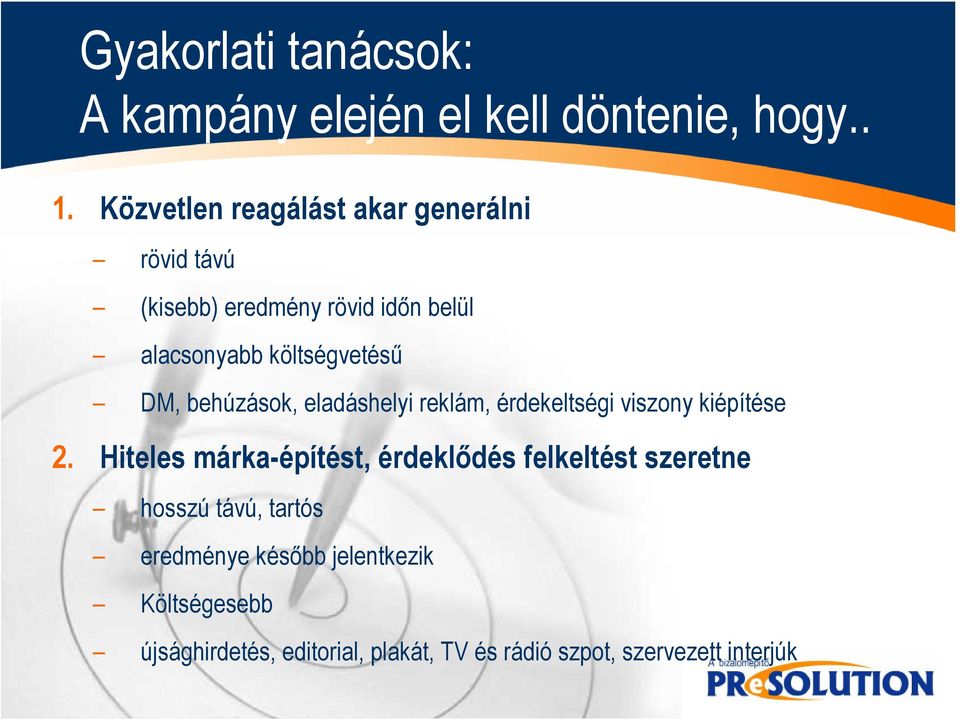DM, behúzások, eladáshelyi reklám, érdekeltségi viszony kiépítése 2.