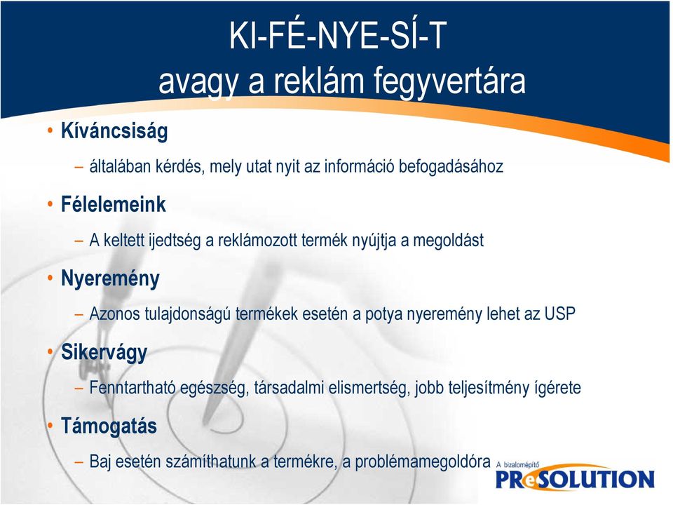 tulajdonságú termékek esetén a potya nyeremény lehet az USP Sikervágy Fenntartható egészség,