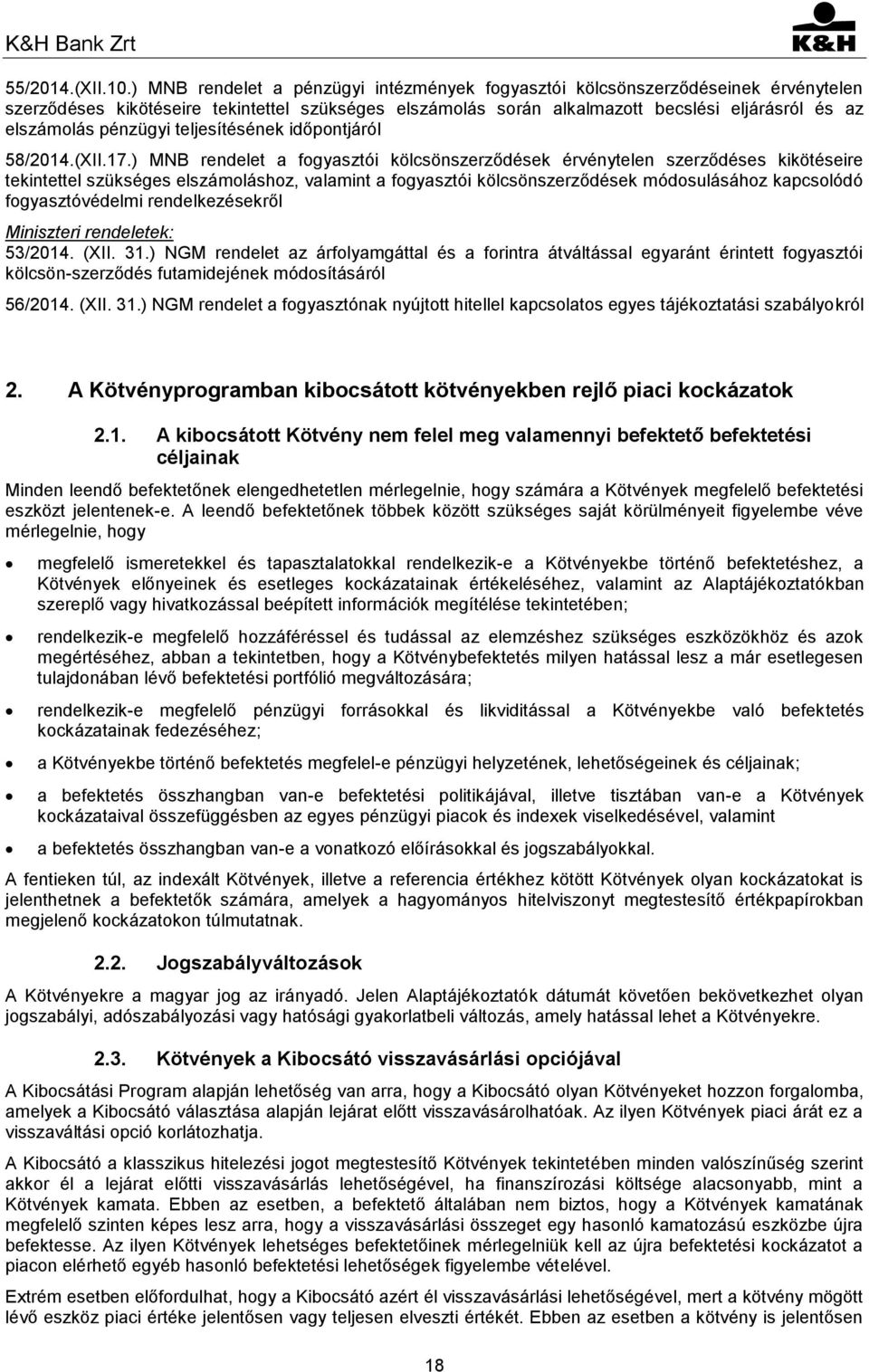 pénzügyi teljesítésének időpontjáról 58/2014.(XII.17.