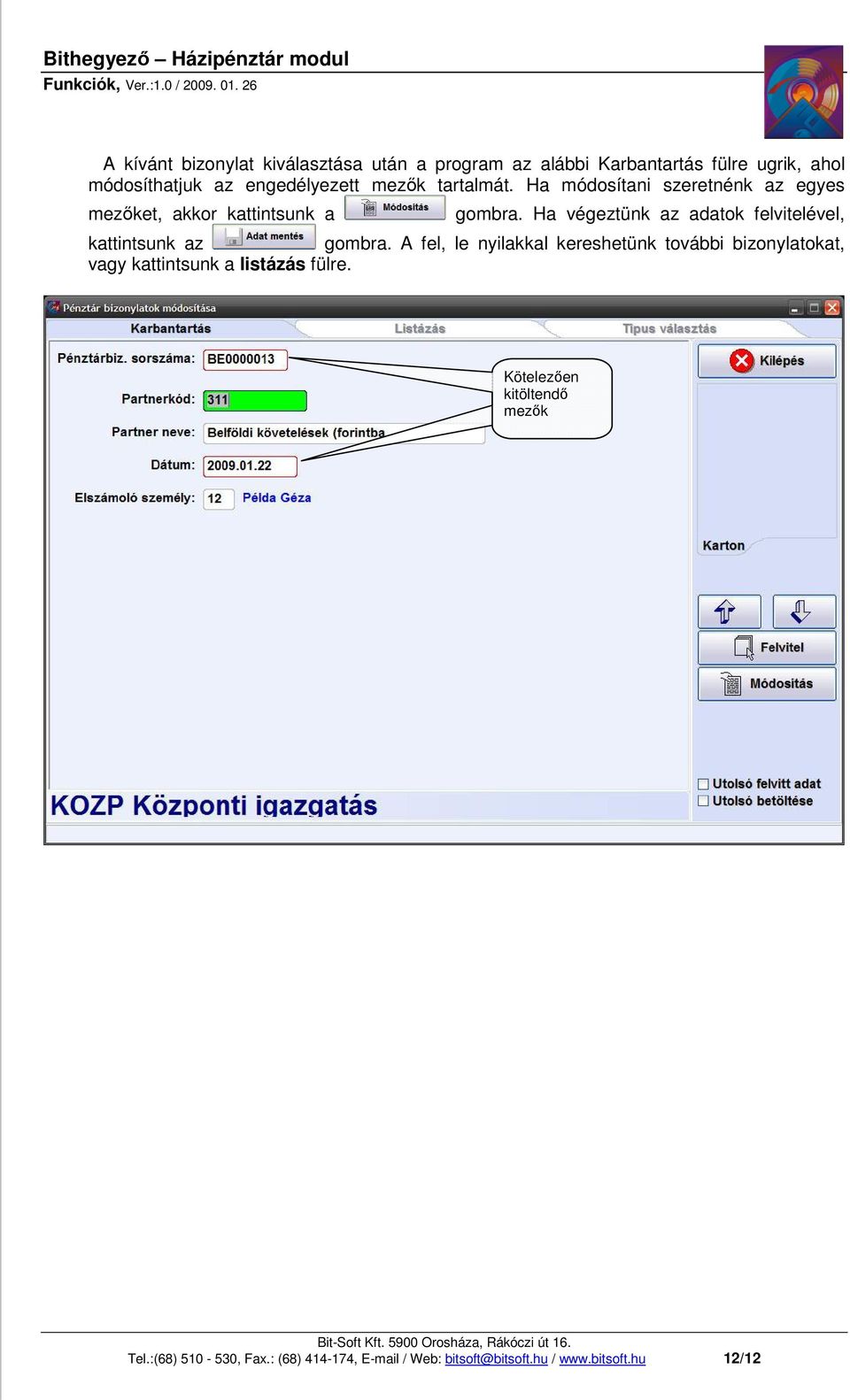 Ha végeztünk az adatok felvitelével, kattintsunk az gombra.