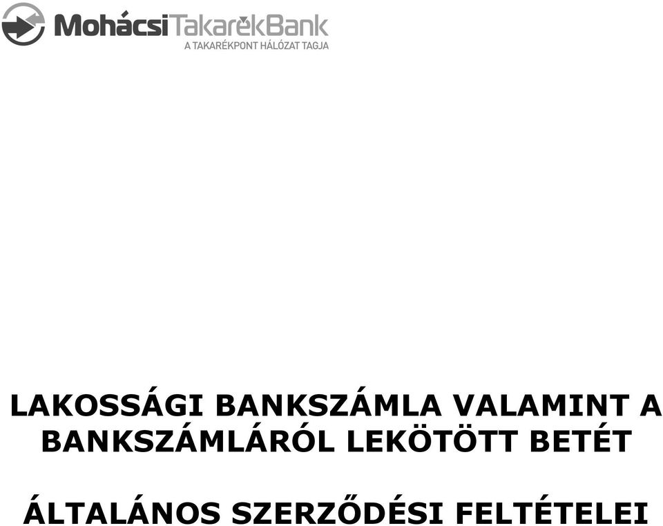 BANKSZÁMLÁRÓL LEKÖTÖTT