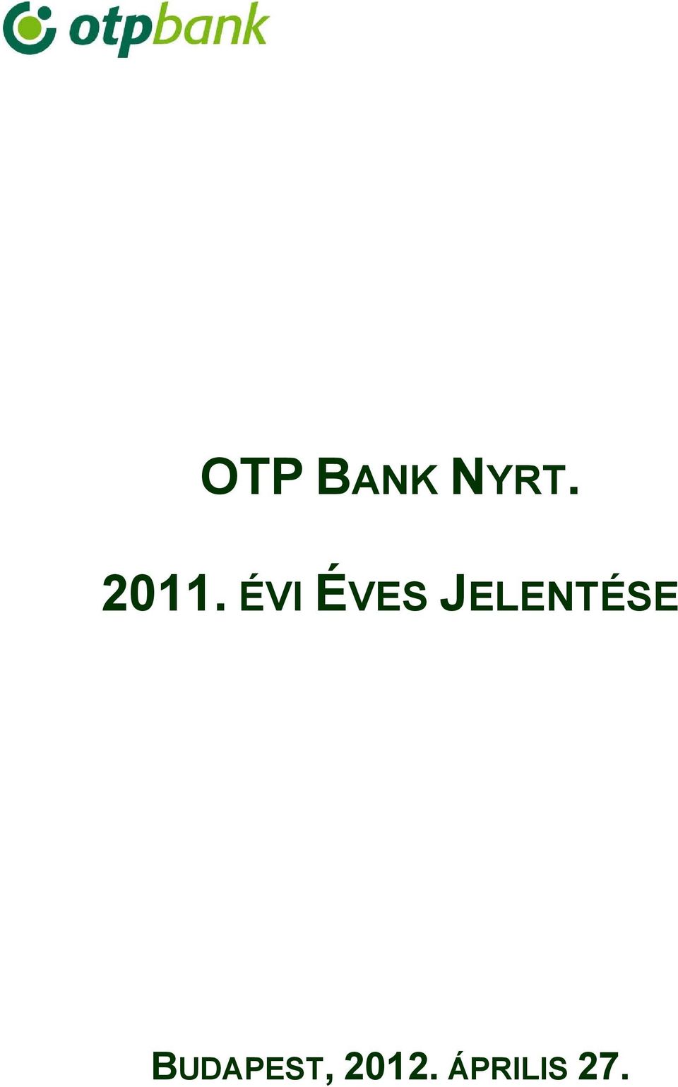 JELENTÉSE