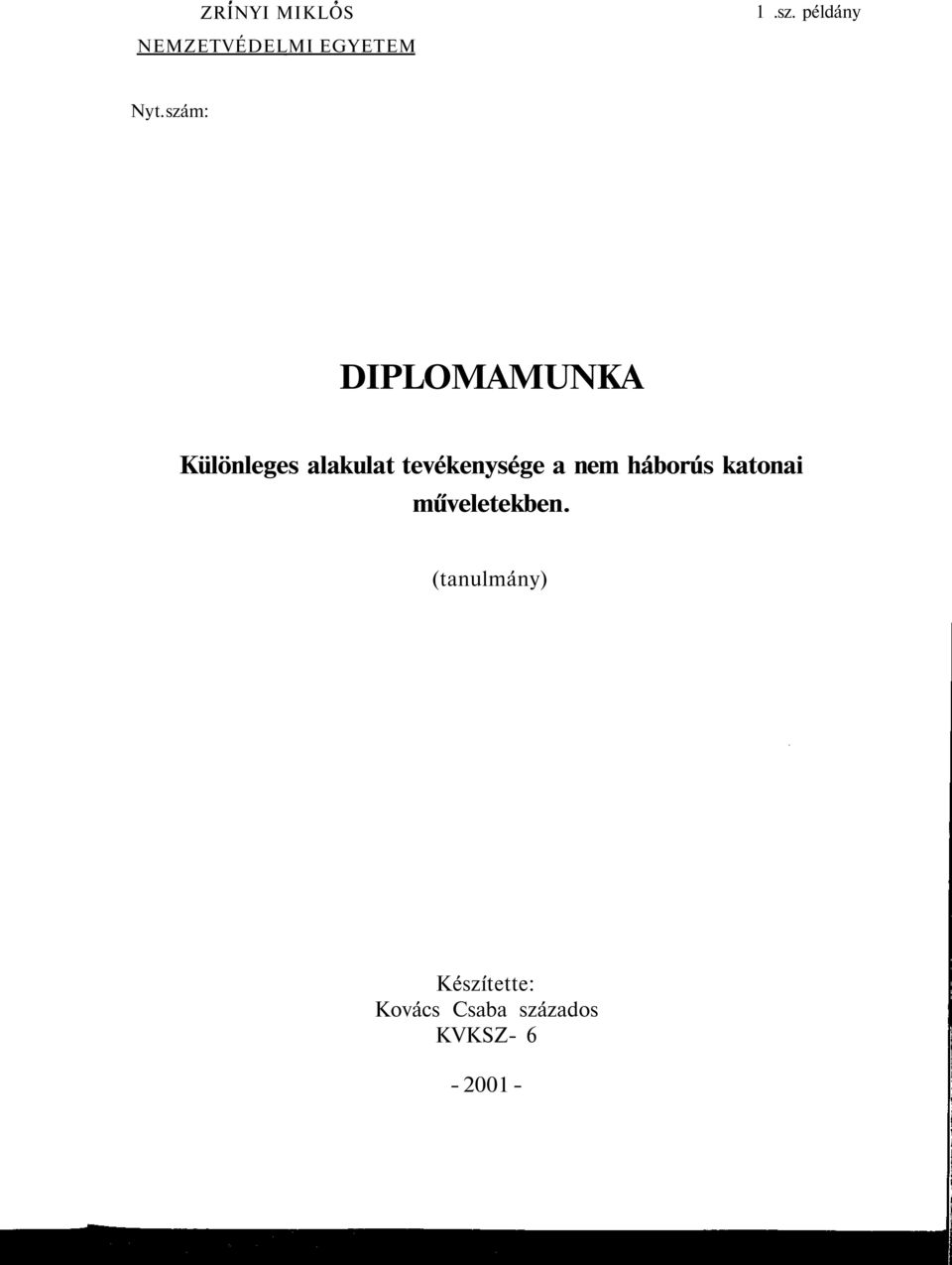 szám: DIPLOMAMUNKA Különleges alakulat tevékenysége