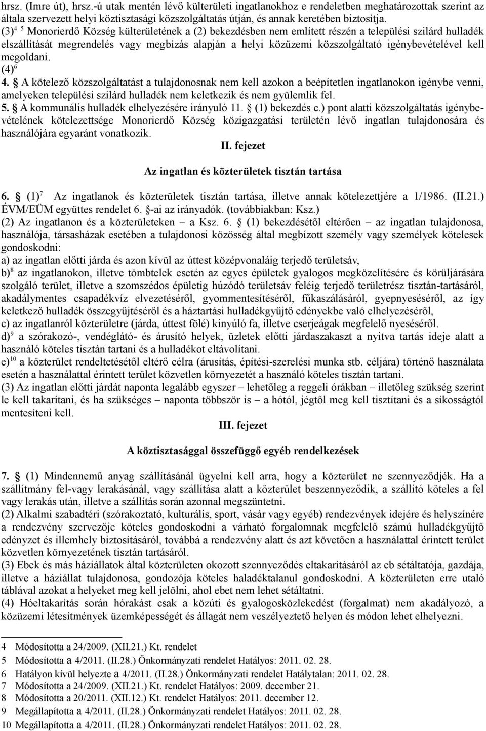 igénybevételével kell megoldani. (4) 6 4.