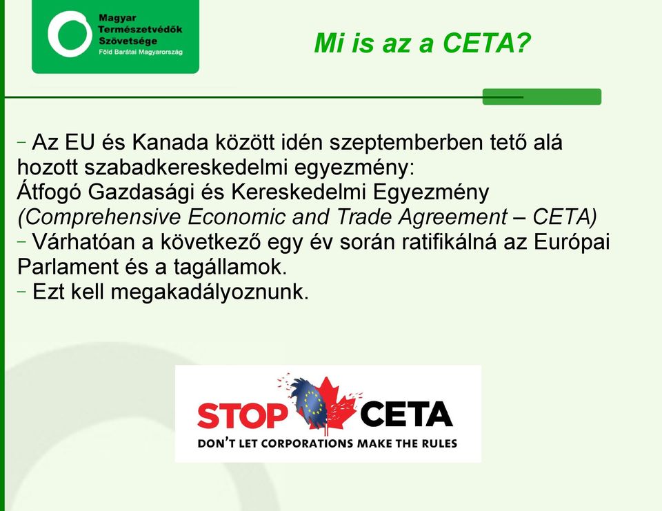 egyezmény: Átfogó Gazdasági és Kereskedelmi Egyezmény (Comprehensive Economic