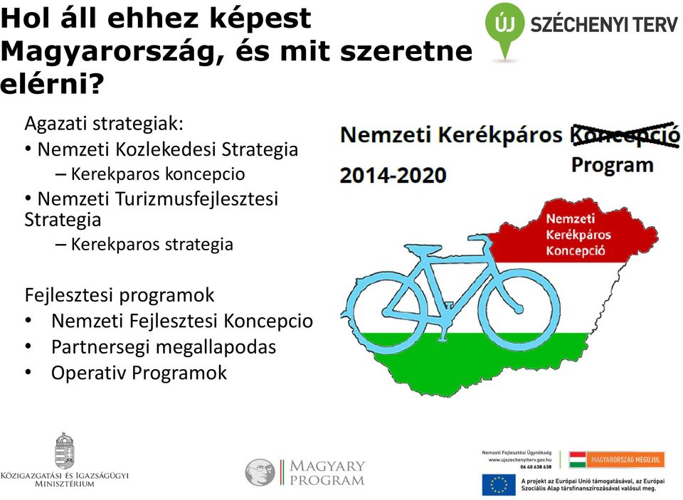 Nemzeti Turizmusfejlesztesi Strategia Kerekparos strategia Fejlesztesi