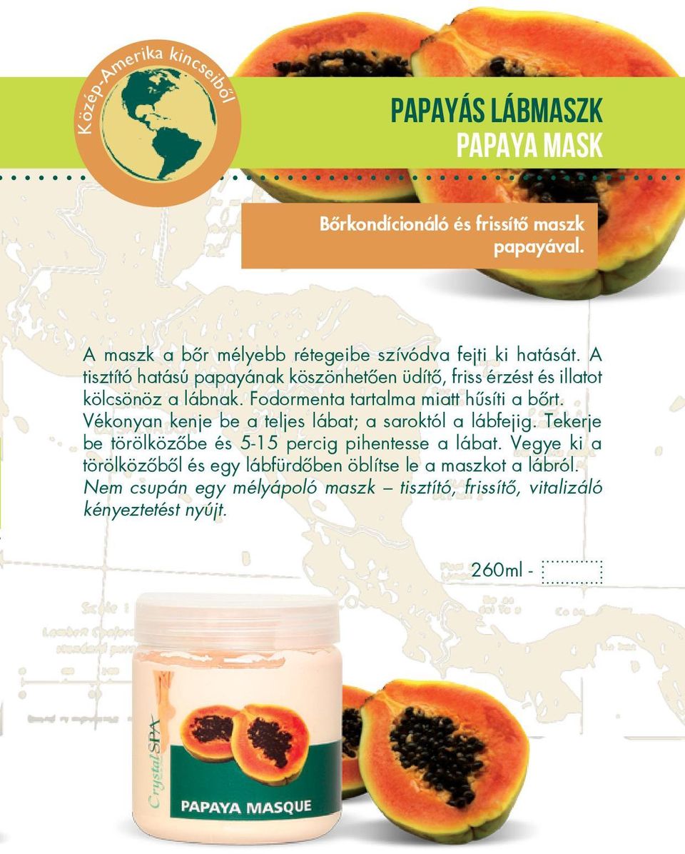 A tisztító hatású papayának köszönhetően üdítő, friss érzést és illatot kölcsönöz a lábnak. Fodormenta tartalma miatt hűsíti a bőrt.