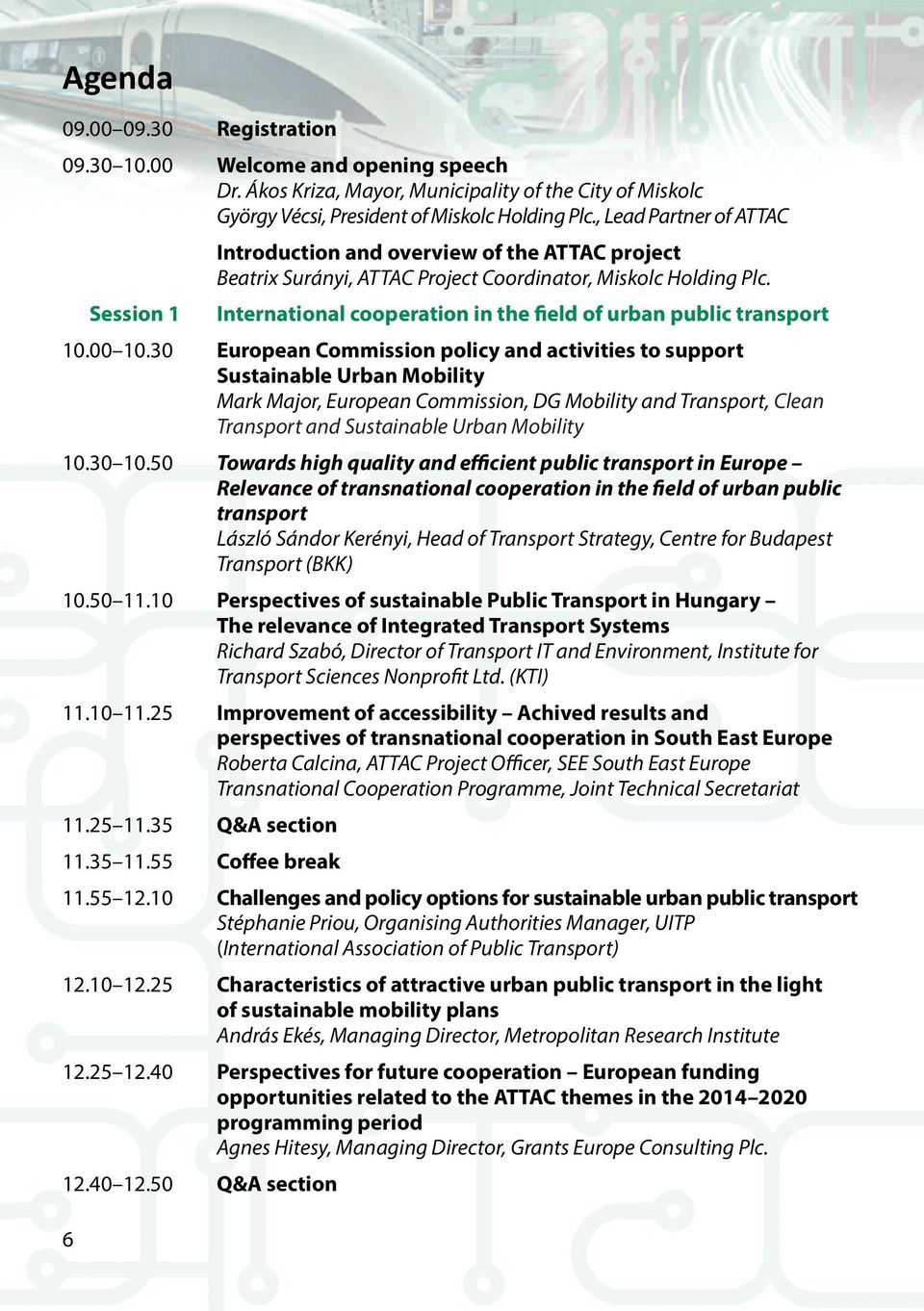 International cooperation in the field of urban public transport 10.00 10.