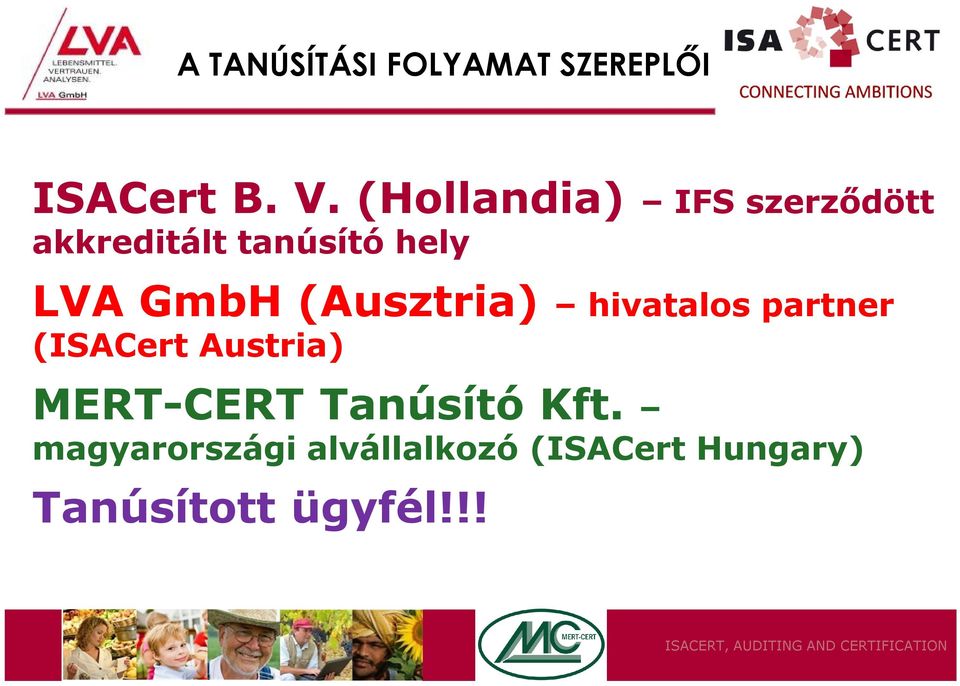 GmbH (Ausztria) hivatalos partner (ISACert Austria)