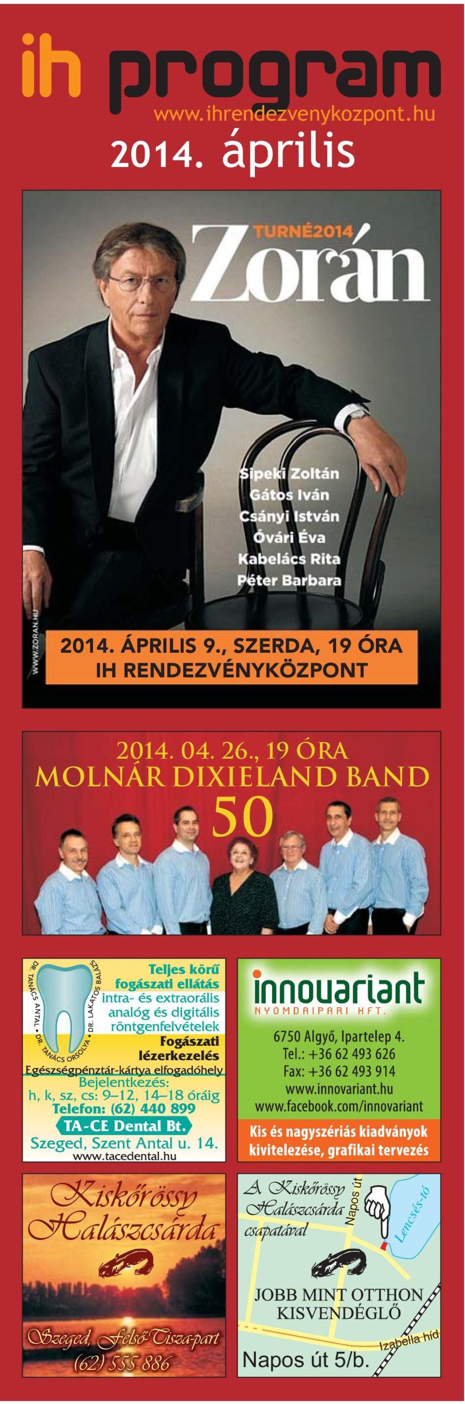 , SZERDA, 19 ÓRA IH RENDEZVÉNYKÖZPONT 2014. 04. 26.