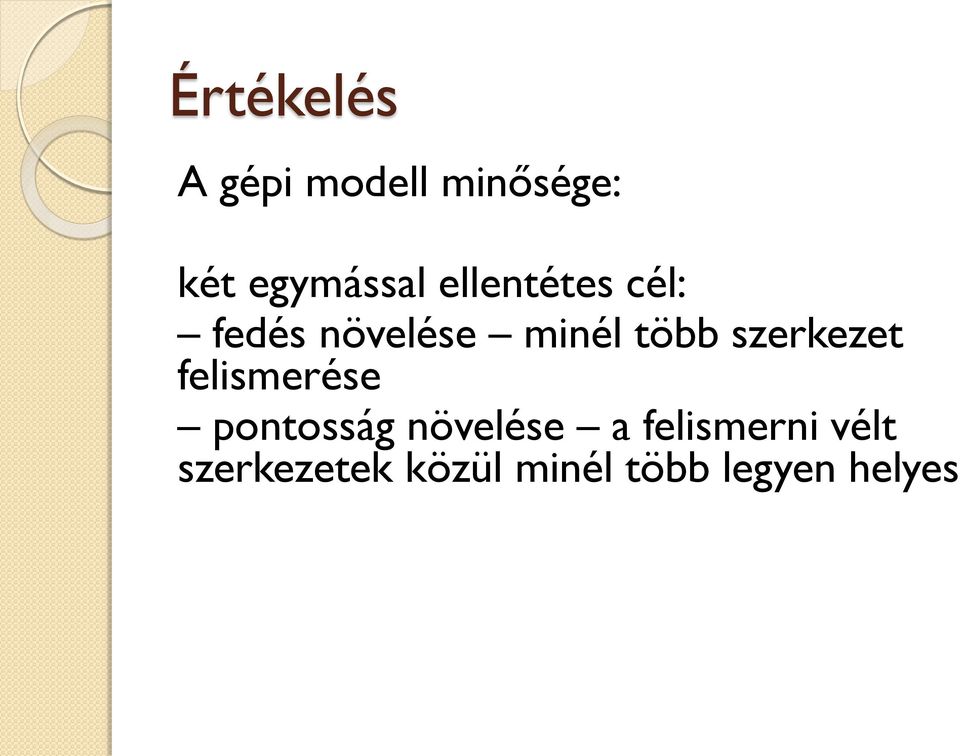 szerkezet felismerése pontosság növelése a