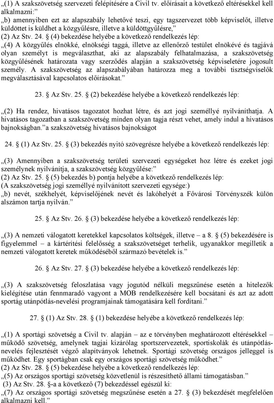 küldöttgyűlésre, (2) Az Stv. 24.