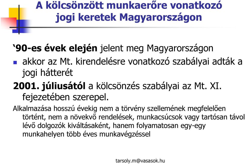 fejezetében szerepel.