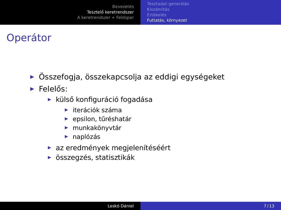 konfiguráció fogadása iterációk száma epsilon, tűréshatár munkakönyvtár