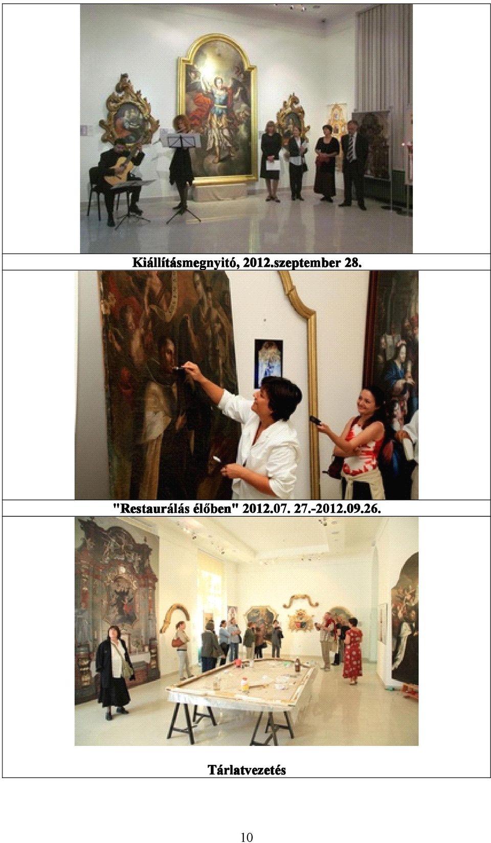 "Restaurálás élőben" 2012.07.