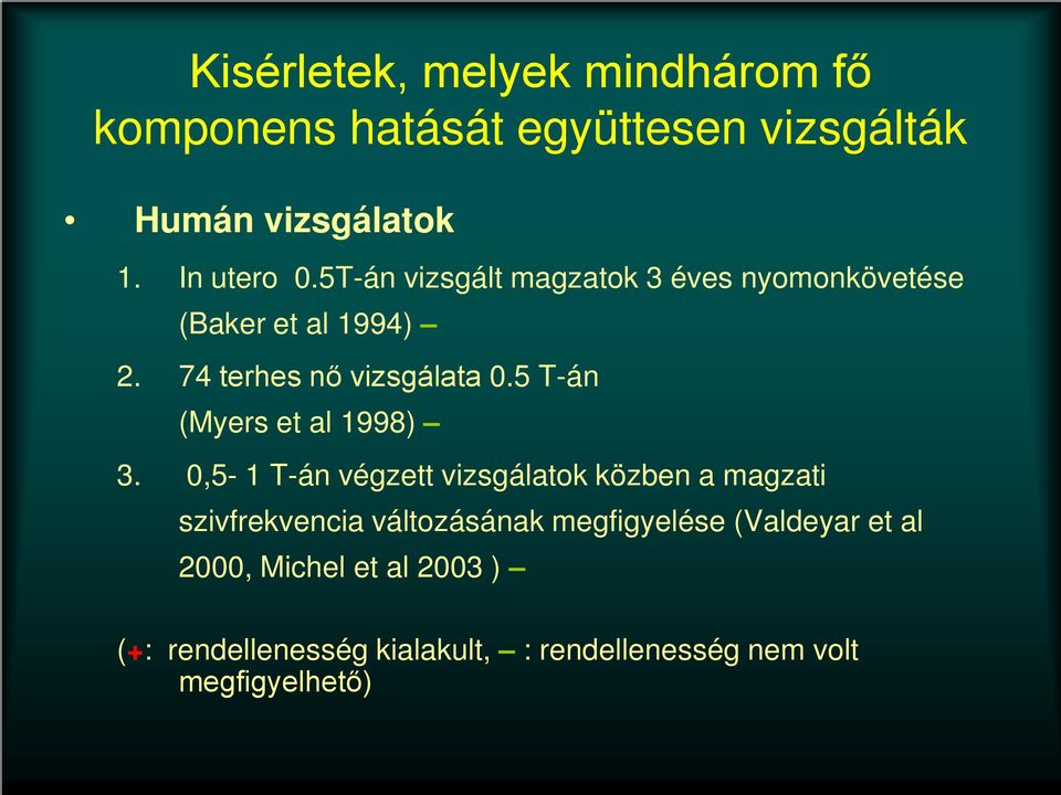 5 T-án (Myers et al 1998) 3.