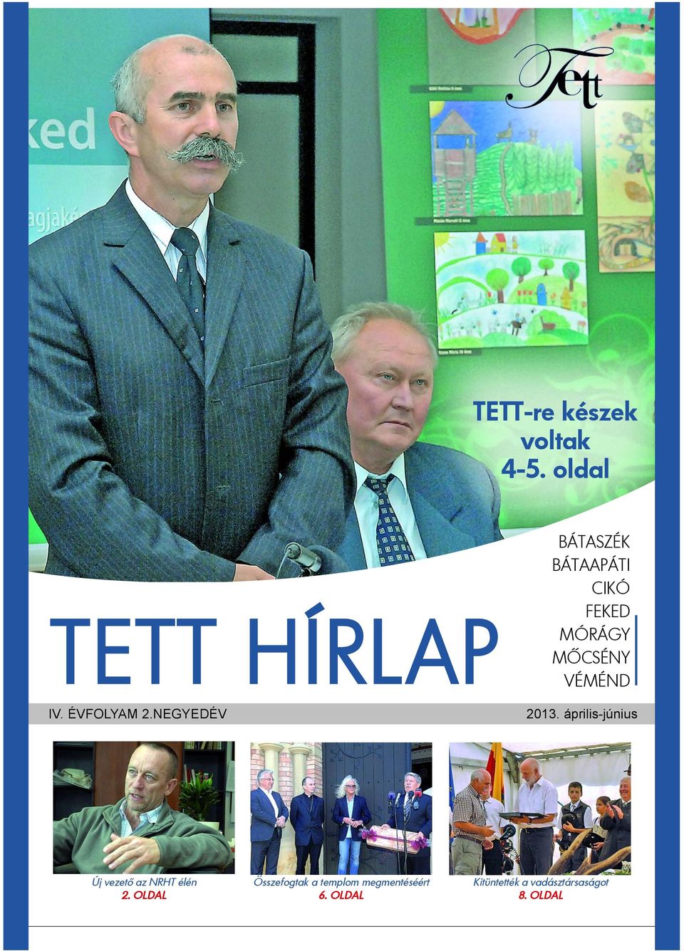 2013. április-június Új vezetõ az NRHT élén 2.