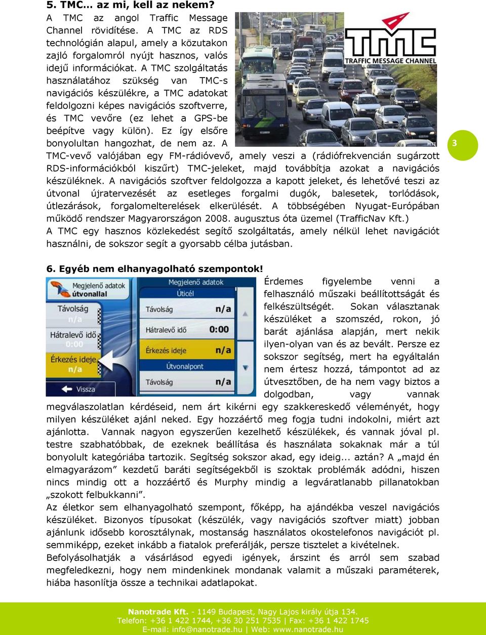 Ez így elsőre bonyolultan hangozhat, de nem az.