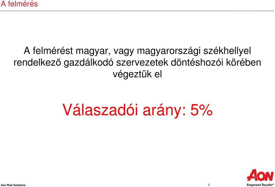 gazdálkodó szervezetek döntéshozói körében