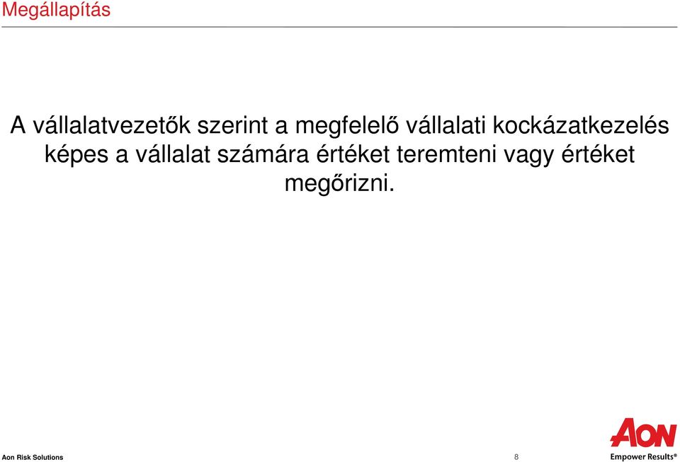 képes a vállalat számára értéket