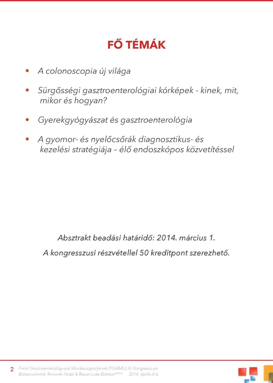 Gyerekgyógyászat és gasztroenterológia A gyomor- és nyelőcsőrák diagnosztikus- és