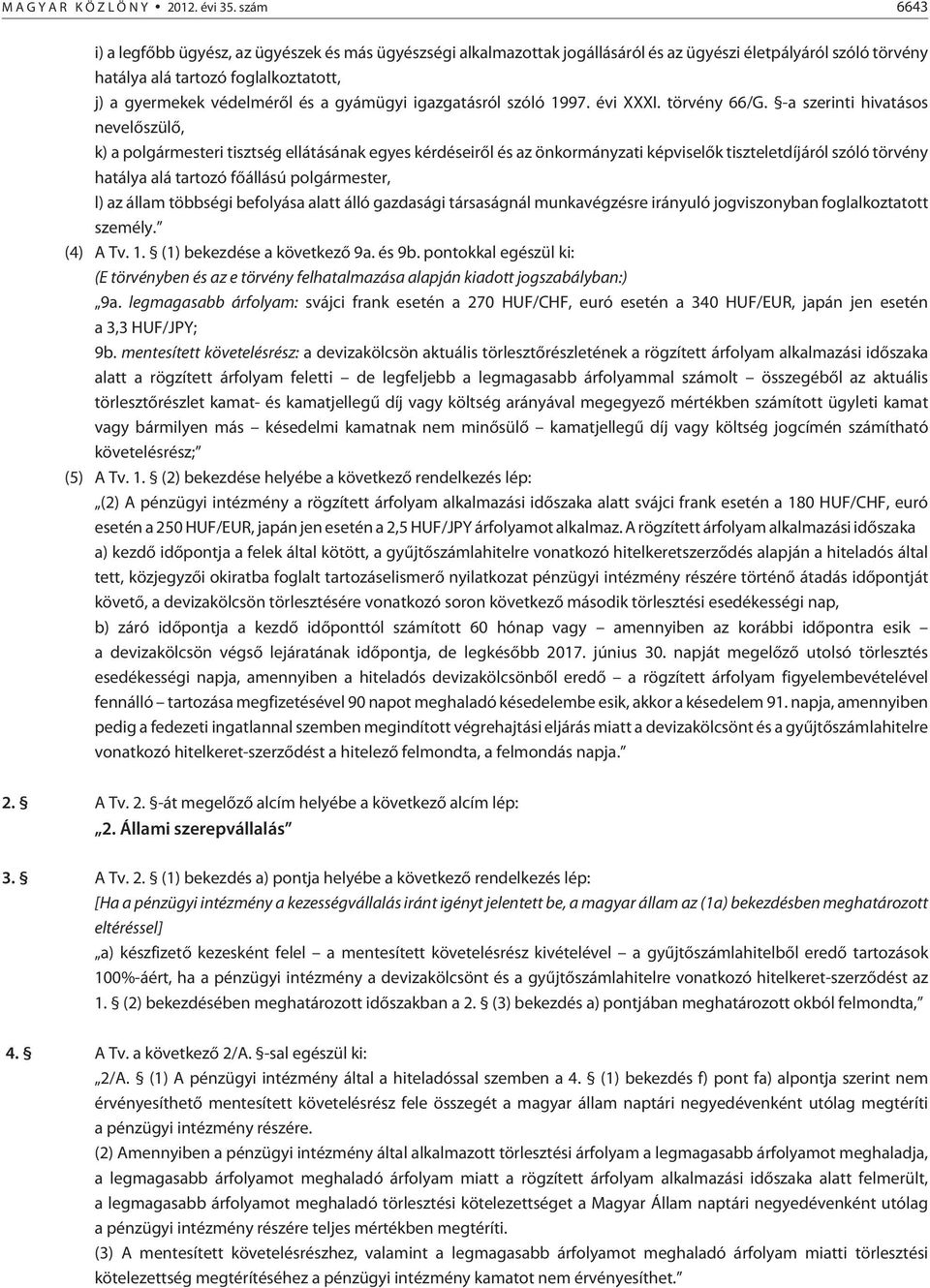 gyámügyi igazgatásról szóló 1997. évi XXXI. törvény 66/G.