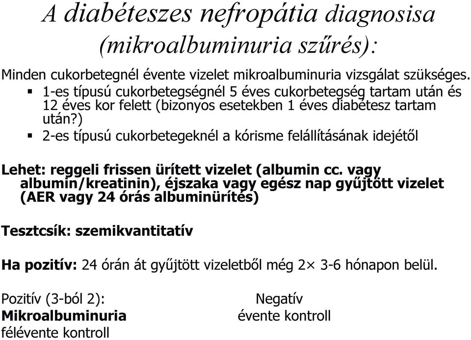 nephrogenous elfogadhatatlan diabétesz a gyermekek kezelésére babérlevél kezelésére a 2. típusú cukorbetegség