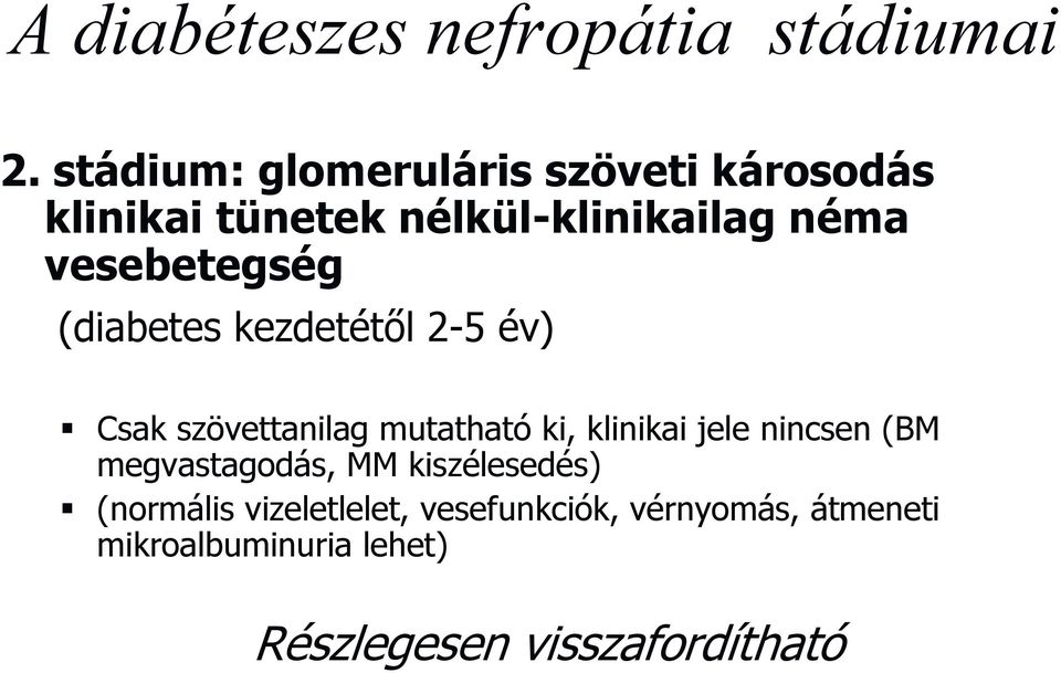 nephrogenous elfogadhatatlan diabétesz a gyermekek kezelésére)