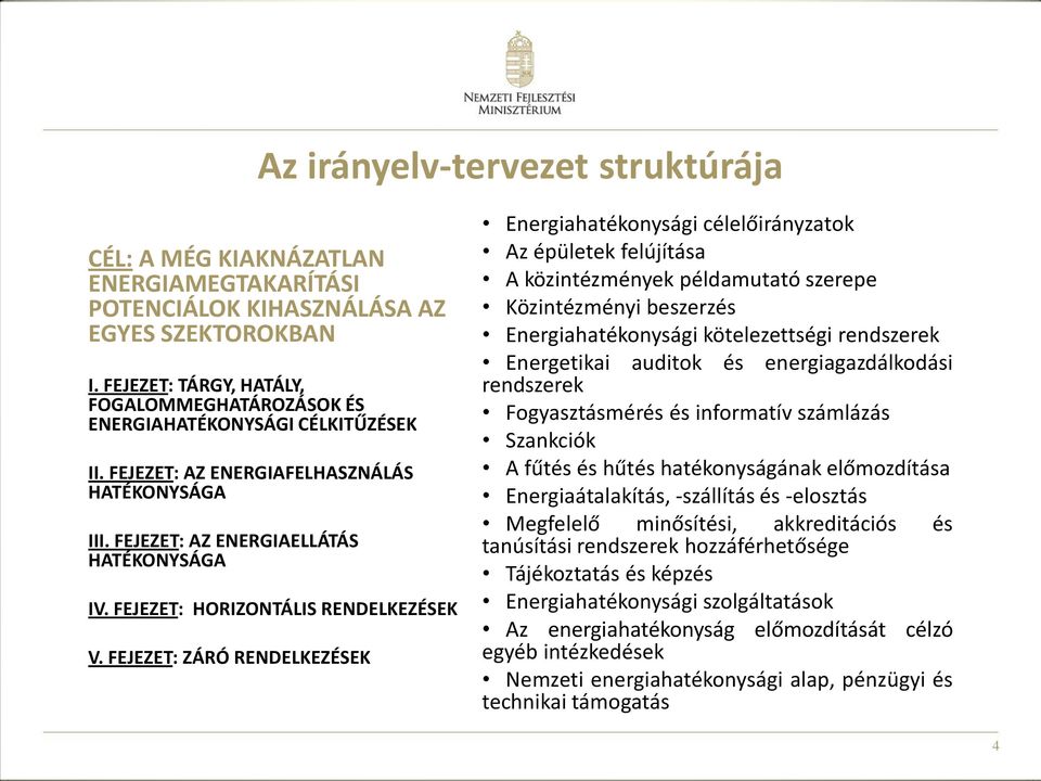 FEJEZET: HORIZONTÁLIS RENDELKEZÉSEK V.