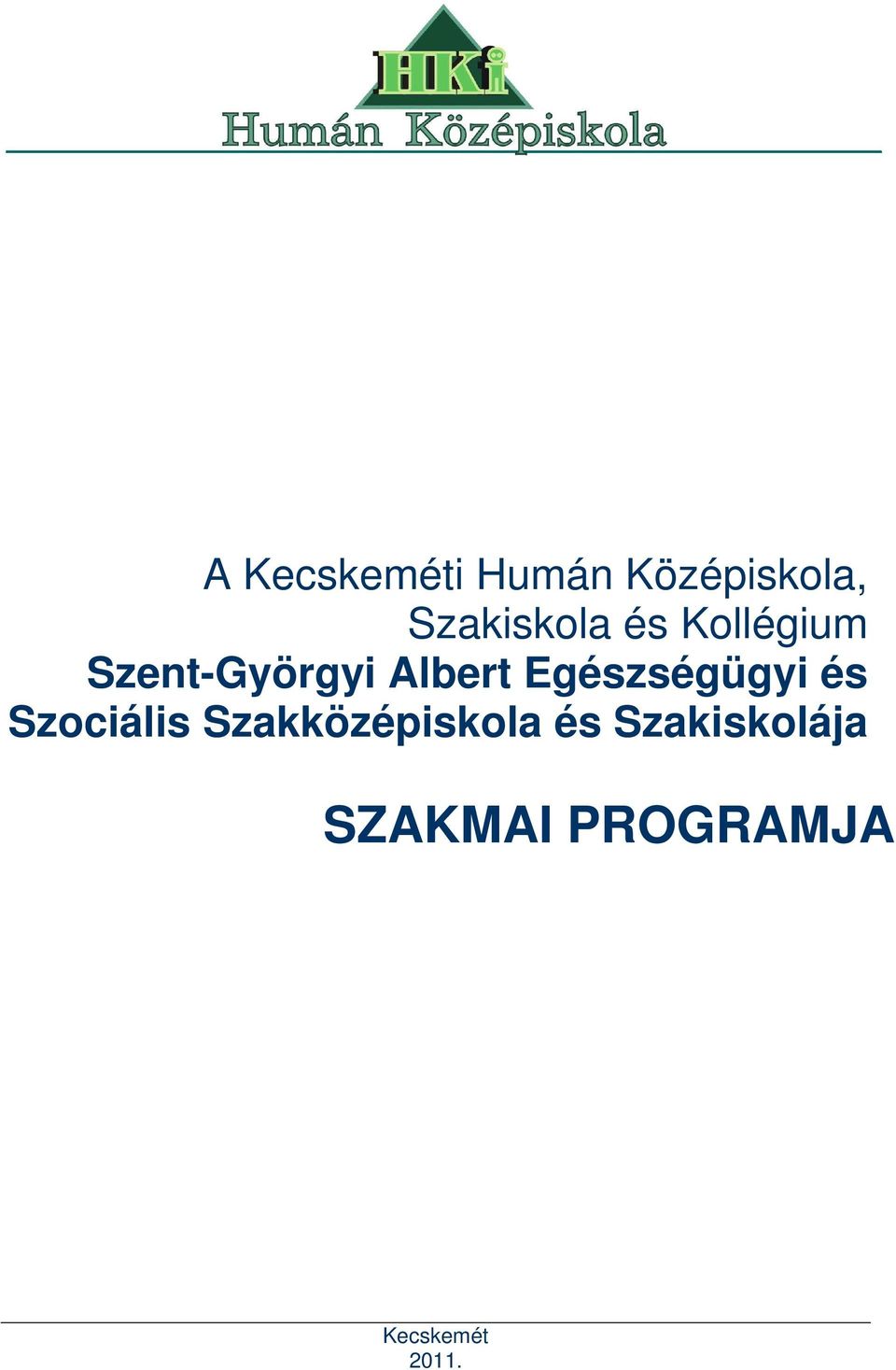 Albert Egészségügyi és Szociális