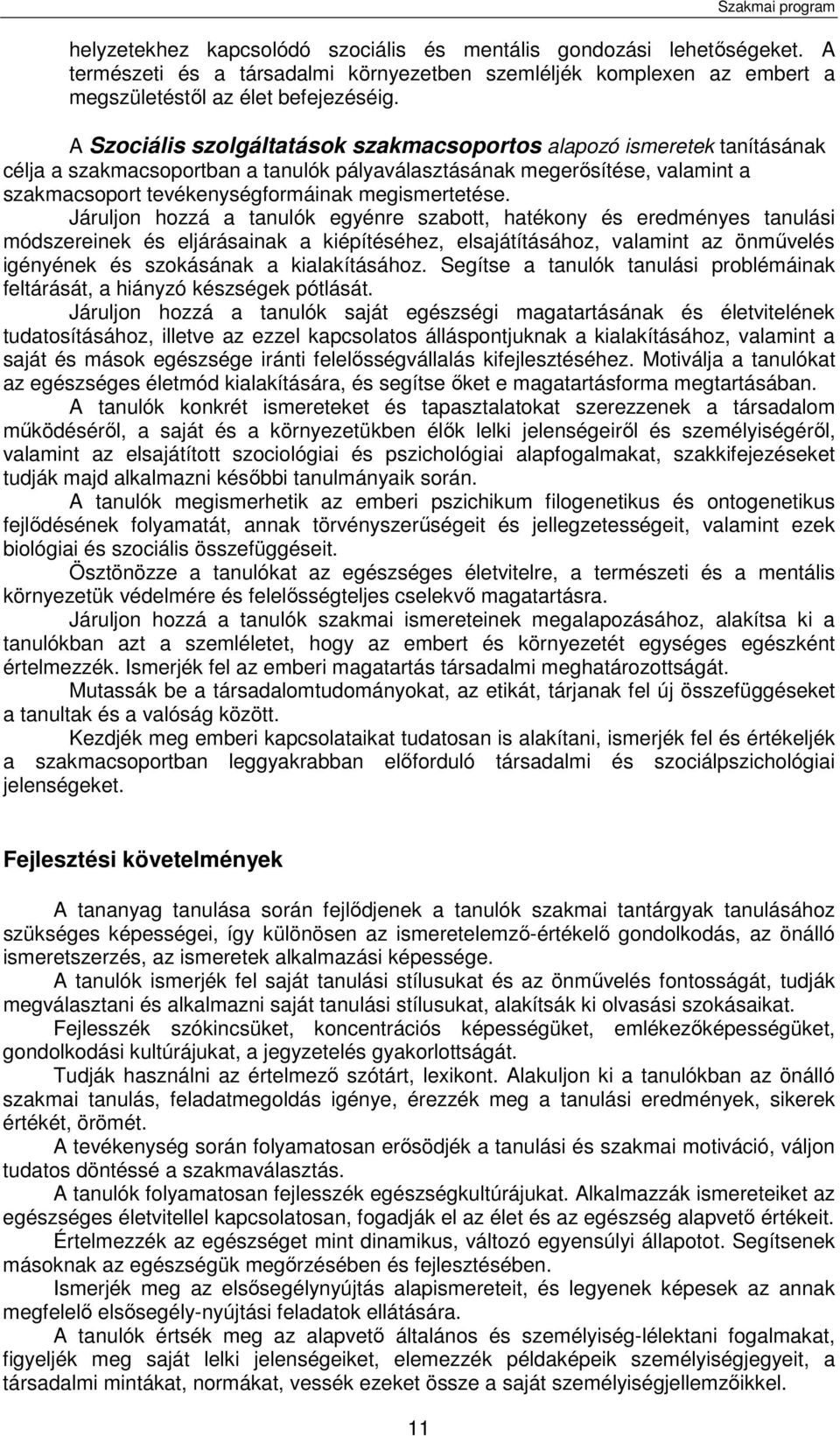 megismertetése.