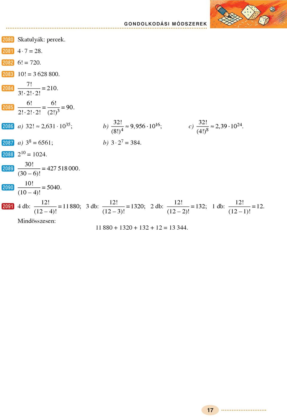 ) 8 w087 ) 8 66; b) 7 8. w088 0 0. w089 0! 7 8 000. ( 0 6)! w090 0! 00. ( 0 )!