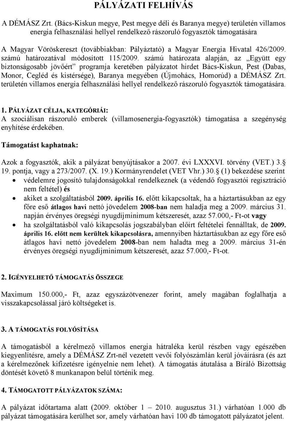 Magyar Energia Hivatal 426/2009. számú határozatával módosított 115/2009.