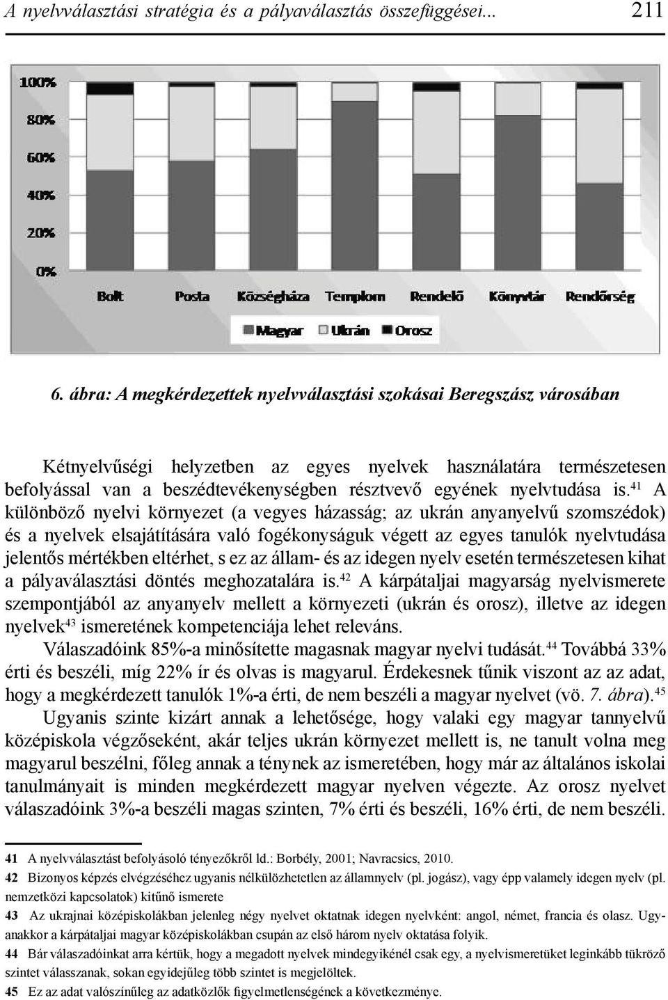 nyelvtudása is.