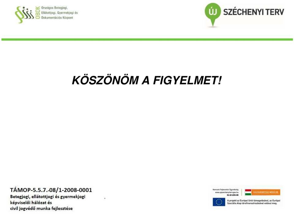 FIGYELMET!