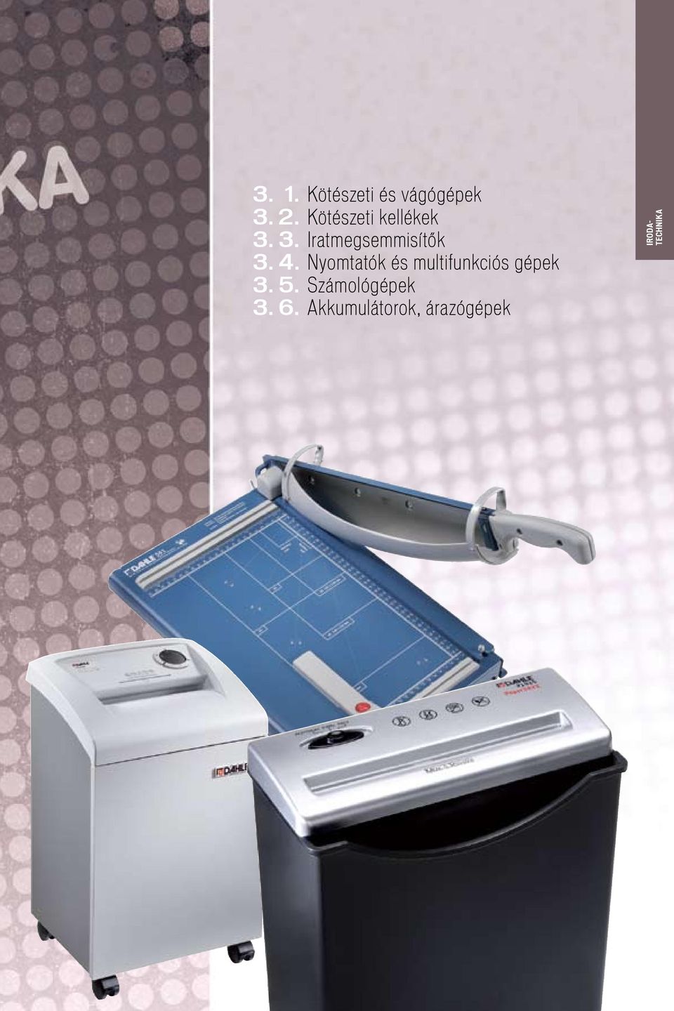 4. Nyomtatók és multifunkciós gépek 3. 5.