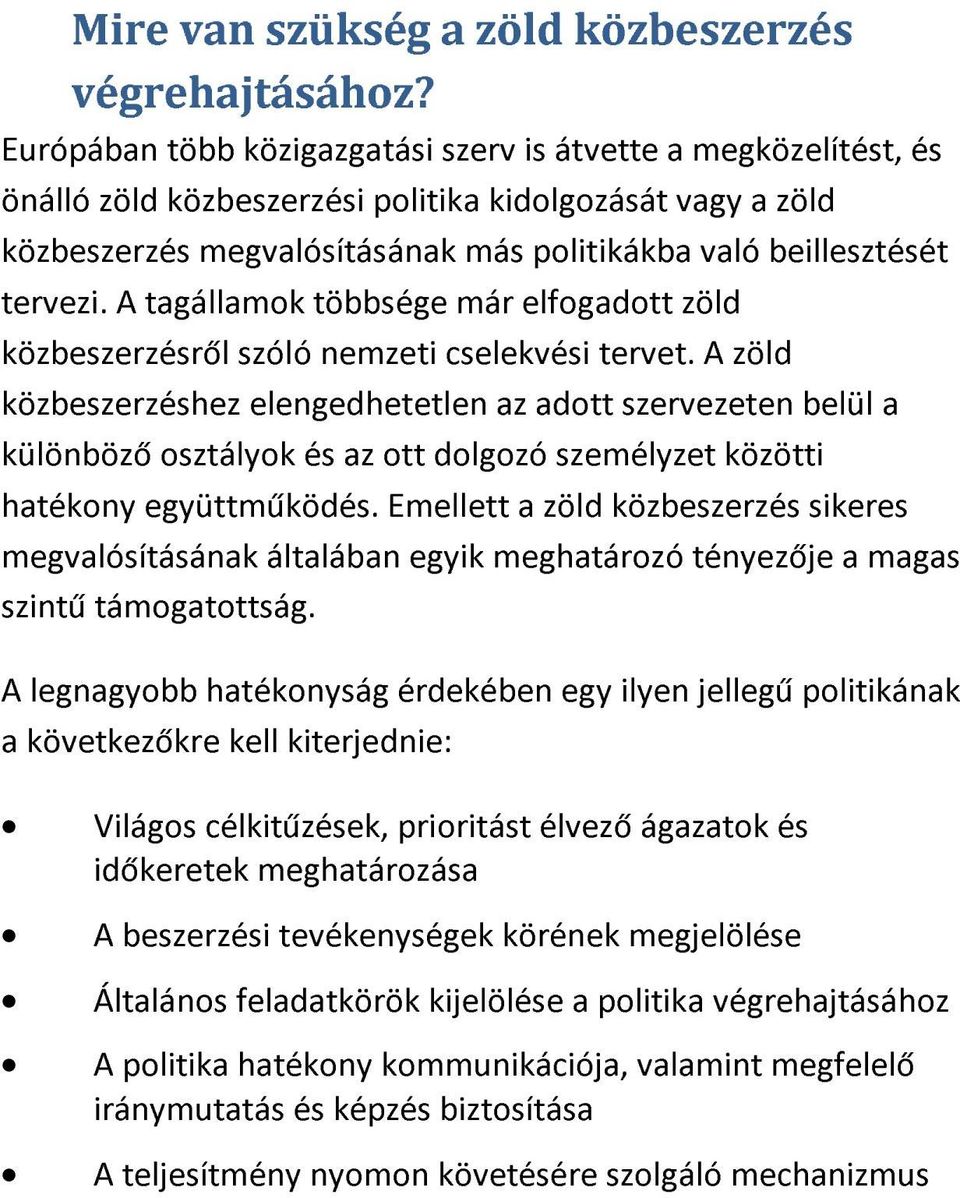 A tagállamok többsége már elfogadott zöld közbeszerzésről szóló nemzeti cselekvési tervet.