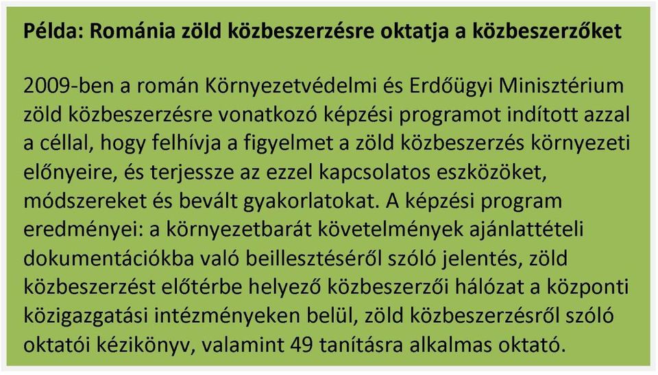 bevált gyakorlatokat.