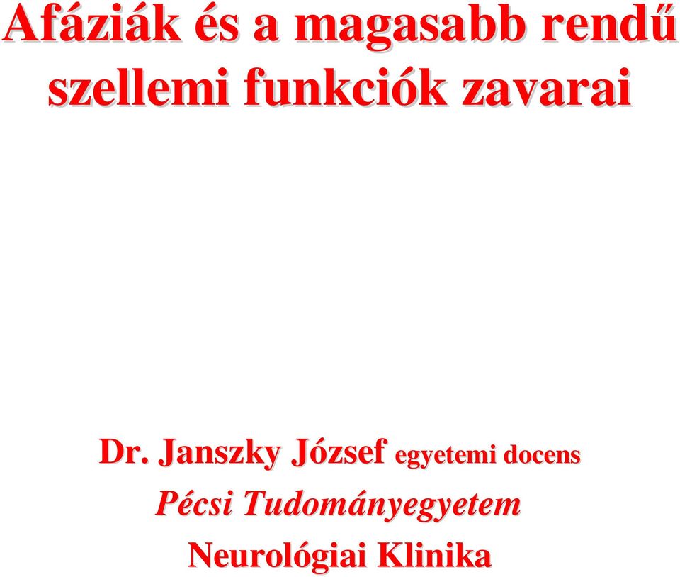 Janszky József egyetemi docens
