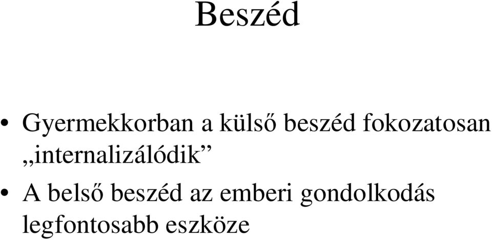 internalizálódik A belsı
