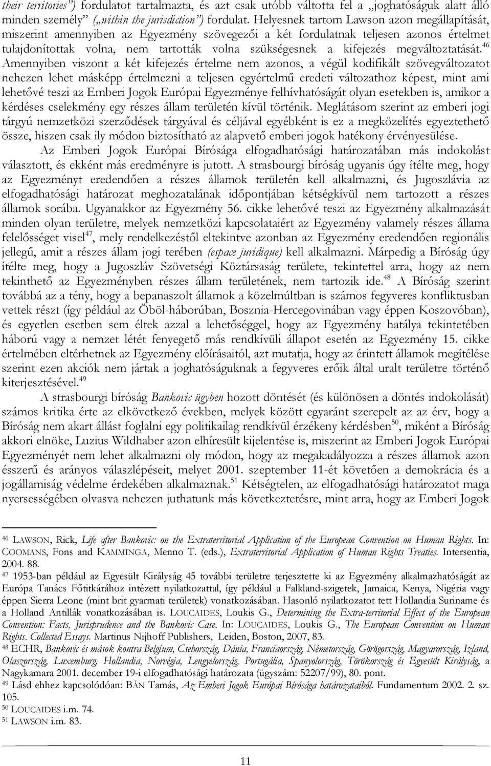 kifejezés megváltoztatását.