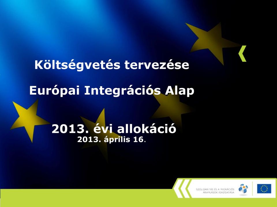 Integrációs Alap 2013.