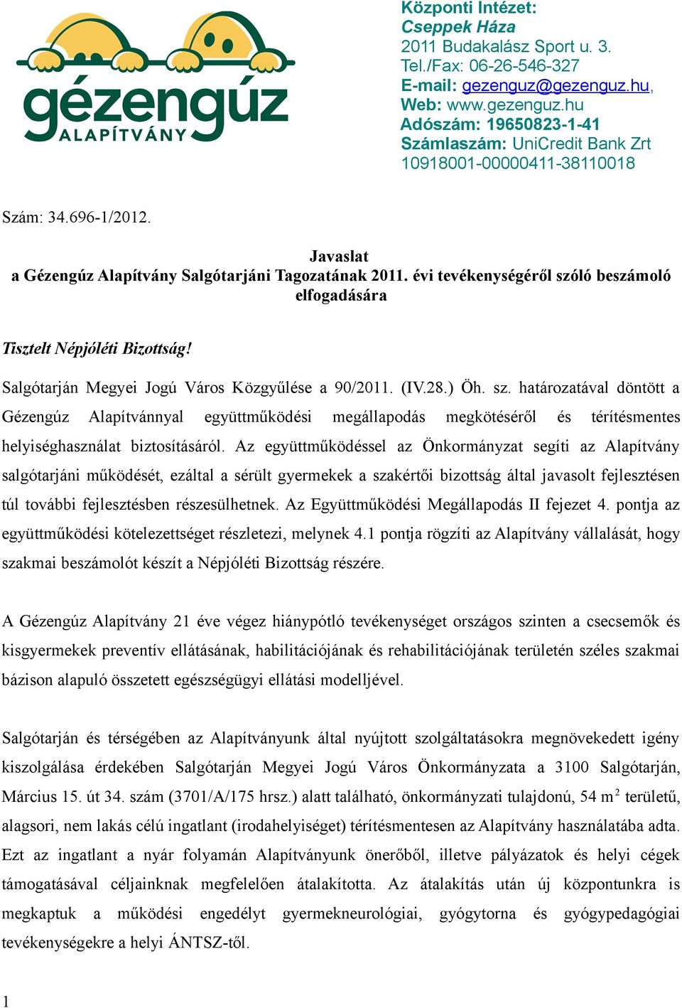 Salgótarján Megyei Jogú Város Közgyűlése a 90/2011. (IV.28.) Öh. sz.