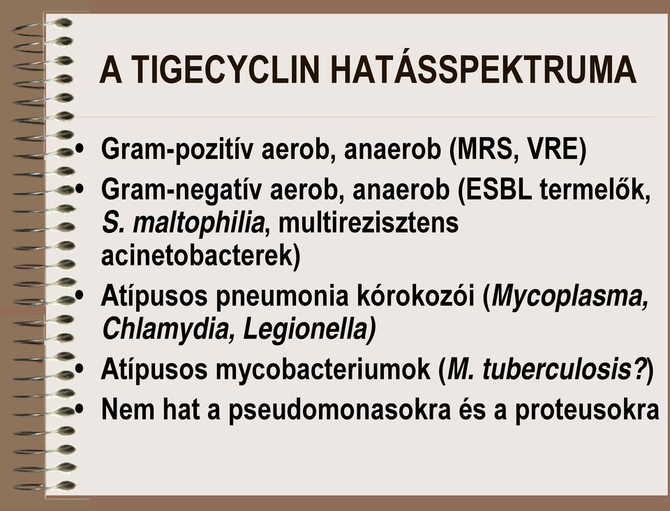 acinetobacterek) Atípusos pneumonia kórokozói (ycoplasma, Chlamydia,