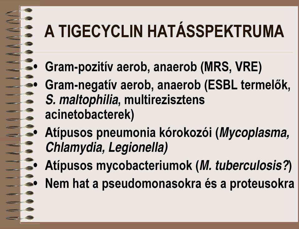 acinetobacterek) Atípusos pneumonia kórokozói (ycoplasma, Chlamydia,