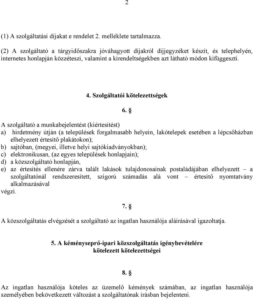 Szolgáltatói kötelezettségek 6.