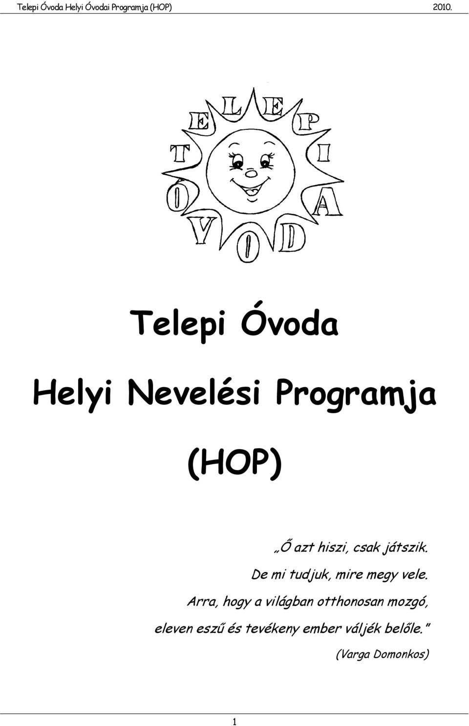 Telepi Óvoda. Helyi Nevelési Programja (HOP) - PDF Ingyenes letöltés